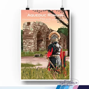 Fréjus - Aqueduc Romain - Légionnaire - cote d'azur - Affiche création - evidencegraphique